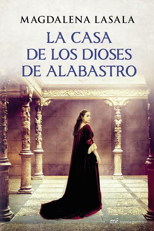 LA CASA DE LOS DIOSES DE ALABASTRO | 9788427040021 | LASALA, MAGDALENA | Galatea Llibres | Llibreria online de Reus, Tarragona | Comprar llibres en català i castellà online