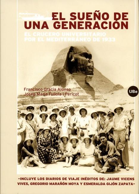 SUEÑO DE UNA GENERACION : EL CRUCERO UNIVERSITARIO POR EL | 9788483384831 | GRACIA ALONSO, FRANCISCO | Galatea Llibres | Librería online de Reus, Tarragona | Comprar libros en catalán y castellano online