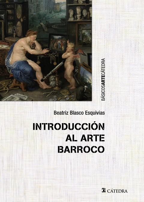 INTRODUCCIÓN AL ARTE BARROCO | 9788437634159 | BLASCO ESQUIVIAS, BEATRIZ | Galatea Llibres | Llibreria online de Reus, Tarragona | Comprar llibres en català i castellà online