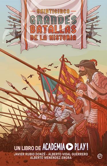 VEINTICINCO GRANDES BATALLAS DE LA HISTORIA | 9788413842356 | PLAY, ACADEMIA | Galatea Llibres | Llibreria online de Reus, Tarragona | Comprar llibres en català i castellà online