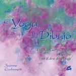 YOGA DEL DIBUJO, EL | 9788484451044 | CARBONETTI, JEANE | Galatea Llibres | Llibreria online de Reus, Tarragona | Comprar llibres en català i castellà online