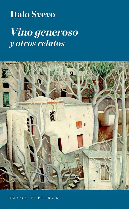 VINO GENEROSO Y OTROS RELATOS | 9788494343469 | SVEVO, ITALO | Galatea Llibres | Librería online de Reus, Tarragona | Comprar libros en catalán y castellano online