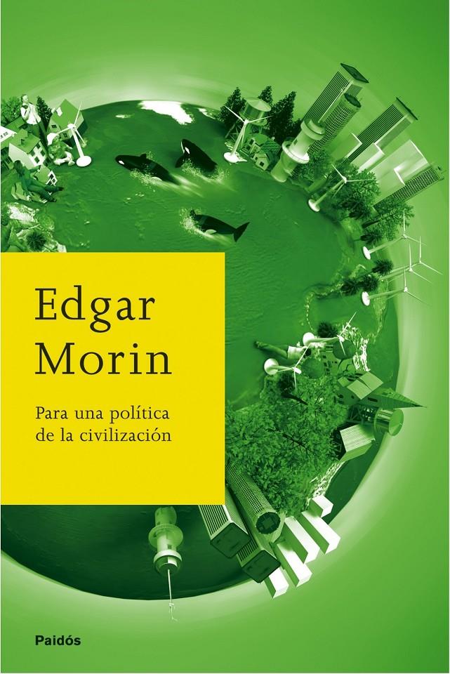 PARA UNA POLITICA DE LA CIVILIZACION | 9788449322358 | MORIN, EDGAR | Galatea Llibres | Llibreria online de Reus, Tarragona | Comprar llibres en català i castellà online