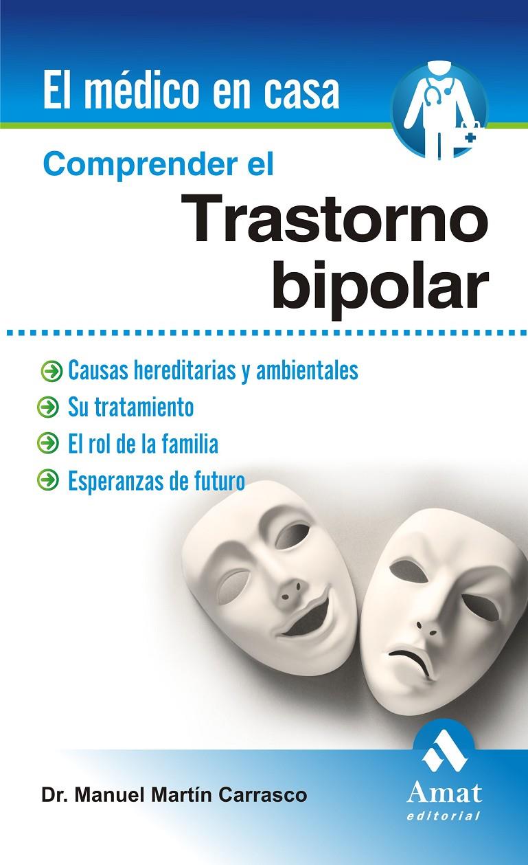 COMPRENDER EL TRASTORNO BIPOLAR | 9788497357265 | MARTIN CARRASCO, MANUEL | Galatea Llibres | Llibreria online de Reus, Tarragona | Comprar llibres en català i castellà online