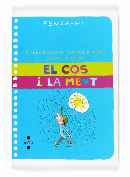 COS I LA MENT, EL | 9788466117906 | DUPONT, PIERRE | Galatea Llibres | Llibreria online de Reus, Tarragona | Comprar llibres en català i castellà online