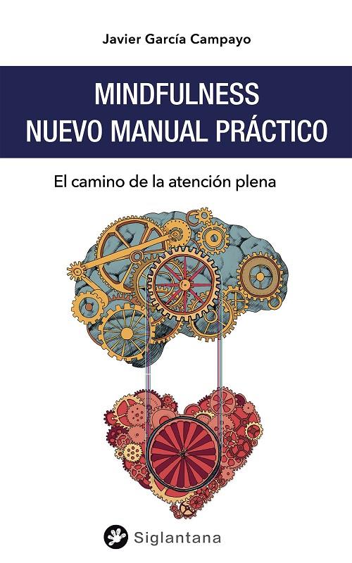 MINDFULNESS. NUEVO MANUAL PRÁCTICO | 9788494822360 | GARCÍA CAMPAYO, JAVIER | Galatea Llibres | Llibreria online de Reus, Tarragona | Comprar llibres en català i castellà online