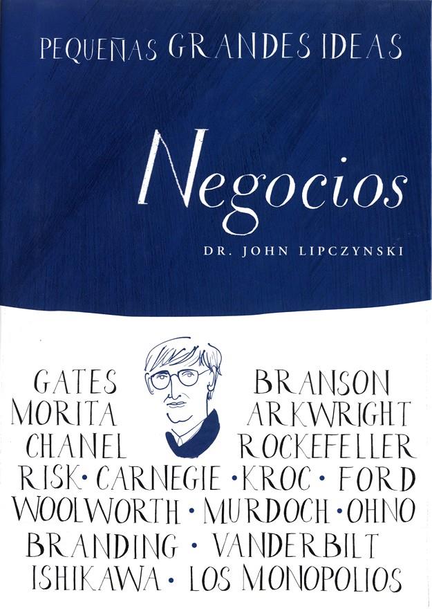 NEGOCIOS, PEQUEÑAS GRANDES IDEAS | 9788497544016 | LIPCZYNSKI, JOHN | Galatea Llibres | Llibreria online de Reus, Tarragona | Comprar llibres en català i castellà online