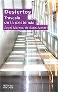 DESIERTOS. TRAVESÍA DE LA EXISTENCIA | 9788427716506 | MORENO, DE BUENAFUENTE, ÁNGEL | Galatea Llibres | Llibreria online de Reus, Tarragona | Comprar llibres en català i castellà online