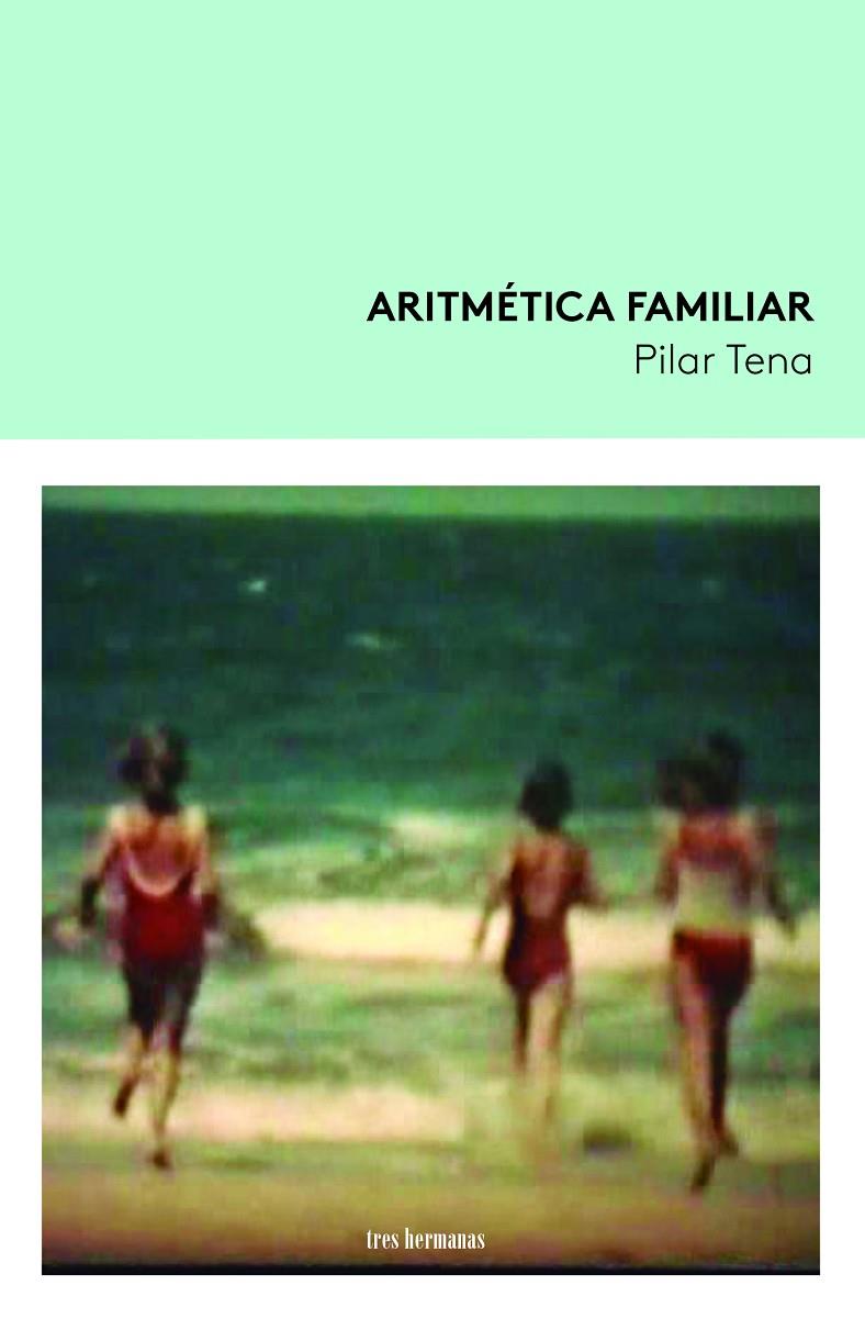 ARITMÉTICA FAMILIAR | 9788419243089 | TENA, PILAR | Galatea Llibres | Librería online de Reus, Tarragona | Comprar libros en catalán y castellano online