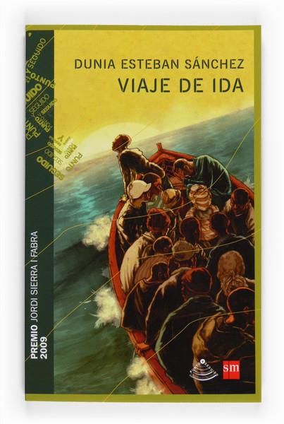 VIAJE DE IDA | 9788467535556 | ESTEBAN SANCHEZ, DUNIA | Galatea Llibres | Librería online de Reus, Tarragona | Comprar libros en catalán y castellano online