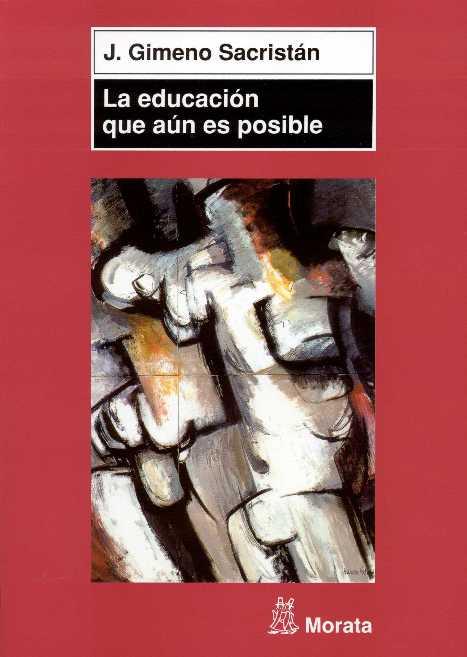 LA EDUCACION QUE AUN ES POSIBLE | 9788471125002 | GIMENO, JOSE | Galatea Llibres | Llibreria online de Reus, Tarragona | Comprar llibres en català i castellà online