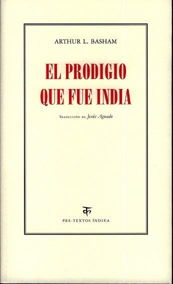 PRODIGIO QUE FUE INDIA, EL | 9788481919509 | BASHAM, ARTHUR L. | Galatea Llibres | Llibreria online de Reus, Tarragona | Comprar llibres en català i castellà online