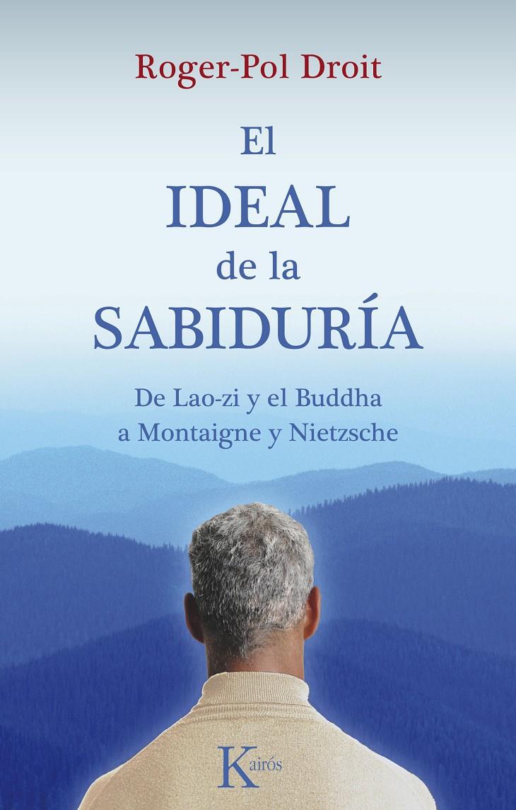 IDEAL DE LA SABIDURÍA | 9788499880198 | DROIT, ROGER-POL | Galatea Llibres | Librería online de Reus, Tarragona | Comprar libros en catalán y castellano online