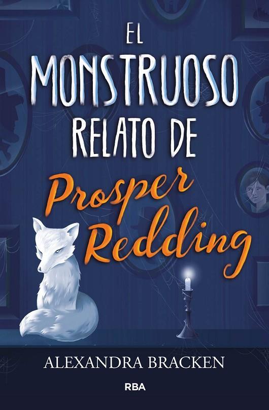 EL MONSTRUOSO RELATO DE PROSPER REDING | 9788427213340 | BRACKEN, ALEXANDRA | Galatea Llibres | Llibreria online de Reus, Tarragona | Comprar llibres en català i castellà online