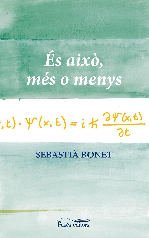 ÉS AIXÒ, MÉS O MENYS | 9788499751917 | BONET ESPRIU, SEBASTIÀ | Galatea Llibres | Llibreria online de Reus, Tarragona | Comprar llibres en català i castellà online