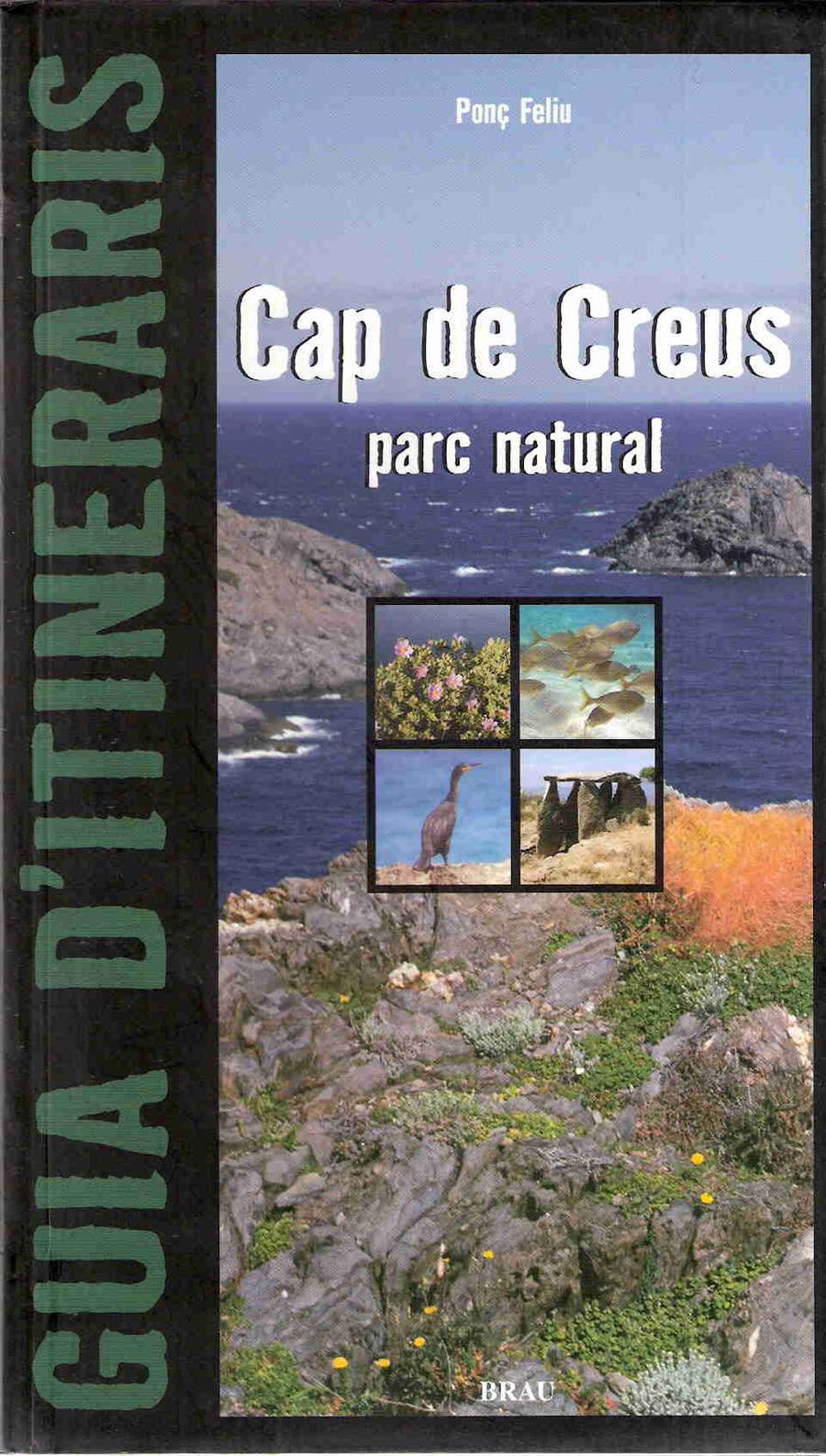 CAP DE CREUS. PARC NATURAL | 9788495946768 | FELIU LATORRE, PONÇ | Galatea Llibres | Llibreria online de Reus, Tarragona | Comprar llibres en català i castellà online