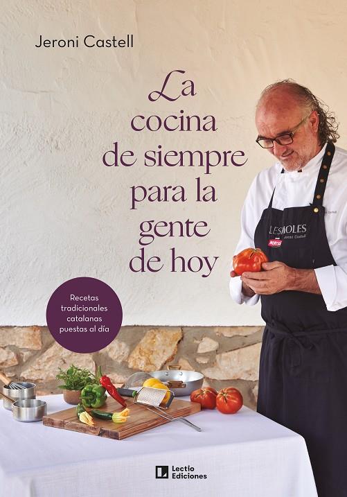 LA COCINA DE SIEMPRE PARA LA GENTE DE HOY | 9788418735233 | CASTELL VIDAL, JERONI | Galatea Llibres | Llibreria online de Reus, Tarragona | Comprar llibres en català i castellà online