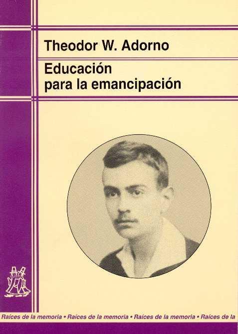 EDUCACION PARA LA EMANCIPACION | 9788471124234 | ADORNO, THEODOR | Galatea Llibres | Llibreria online de Reus, Tarragona | Comprar llibres en català i castellà online