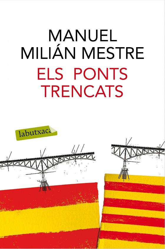 ELS PONTS TRENCATS | 9788416600489 | MILIÁN MESTRE, MANUEL | Galatea Llibres | Librería online de Reus, Tarragona | Comprar libros en catalán y castellano online