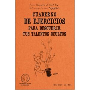 CUADERNO DE EJERCICIOS PARA DESCUBRIR TUS TALENTOS OCULTOS | 9788492716425 | CORNETTE, XAVIER | Galatea Llibres | Llibreria online de Reus, Tarragona | Comprar llibres en català i castellà online