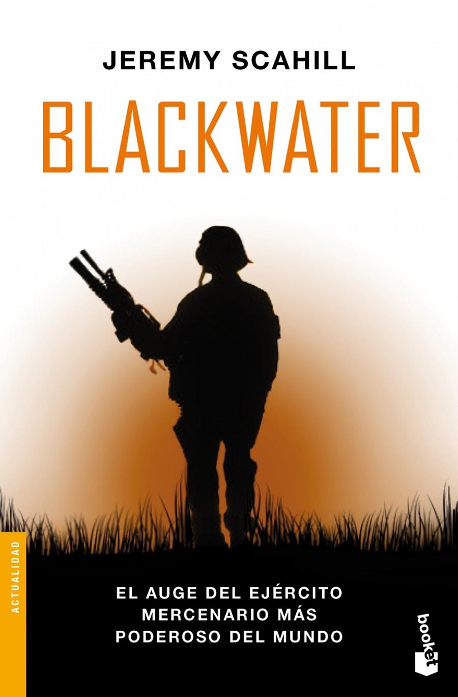 BLACKWATER | 9788408004240 | SCAHILL, JEREMY | Galatea Llibres | Llibreria online de Reus, Tarragona | Comprar llibres en català i castellà online