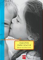 CUENTOS PARA SENTIR | 9788434894129 | IBARROLA, BEGOÑA | Galatea Llibres | Llibreria online de Reus, Tarragona | Comprar llibres en català i castellà online