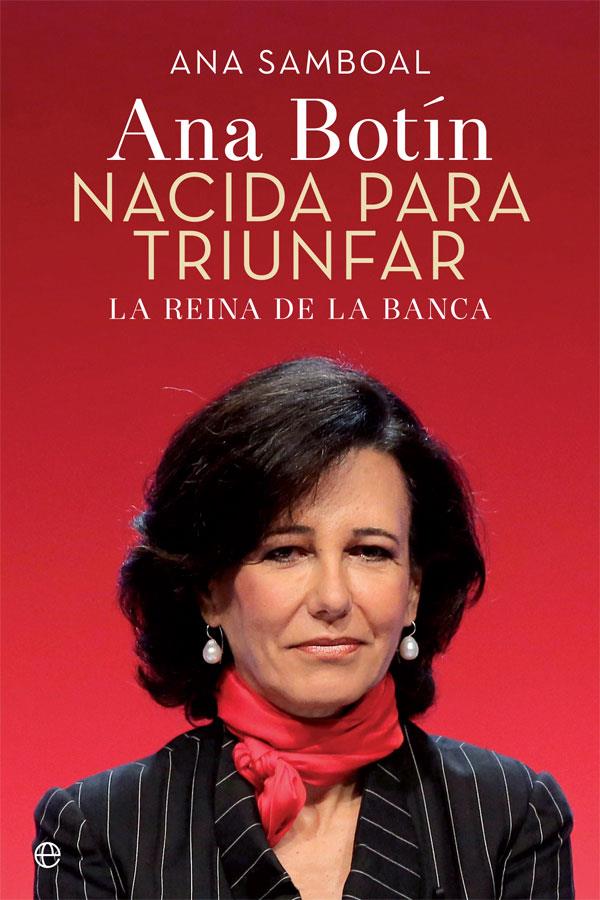 ANA BOTIN NACIDA PARA TRIUNFAR | 9788490609507 | SAMBOAL, ANA | Galatea Llibres | Llibreria online de Reus, Tarragona | Comprar llibres en català i castellà online