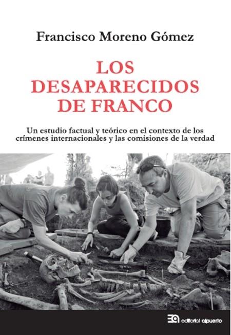 LOS DESAPARECIDOS DE FRANCO | 9788438104996 | MORENO GÓMEZ, FRANCISCO | Galatea Llibres | Llibreria online de Reus, Tarragona | Comprar llibres en català i castellà online