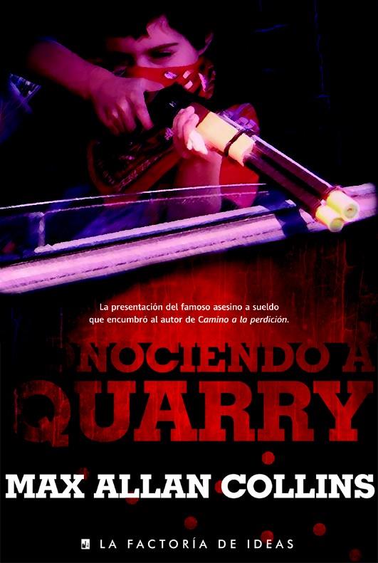 CONOCIENDO A QUARRY | 9788490183298 | ALLAN COLLIN, MAX | Galatea Llibres | Librería online de Reus, Tarragona | Comprar libros en catalán y castellano online