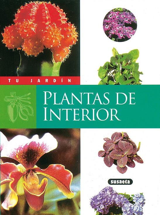 PLANTAS DE INTERIOR | 9788430530007 | SUSAETA, EQUIPO | Galatea Llibres | Llibreria online de Reus, Tarragona | Comprar llibres en català i castellà online