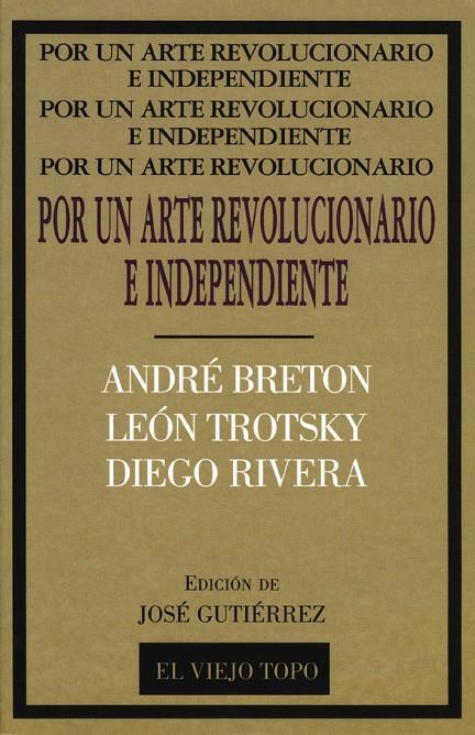 POR UN ARTE REVOLUCIONARIO E INDEPENDIENTE | 9788495224057 | GUTIERREZ, JOSE | Galatea Llibres | Librería online de Reus, Tarragona | Comprar libros en catalán y castellano online