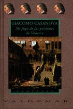 MI FUGA DE LAS PRISIONES DE VENECIA | 9788477021650 | CASANOVA, GIACOMO | Galatea Llibres | Llibreria online de Reus, Tarragona | Comprar llibres en català i castellà online