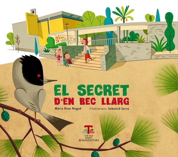 EL SECRET D'EN BEC LLARG | 9788492745210 | NOGUÉ, MARIA ROSA | Galatea Llibres | Llibreria online de Reus, Tarragona | Comprar llibres en català i castellà online