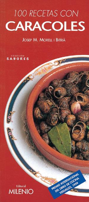 100 RECETAS CON CARACOLES | 9788489790971 | MORELL, JOSEP Mª | Galatea Llibres | Llibreria online de Reus, Tarragona | Comprar llibres en català i castellà online