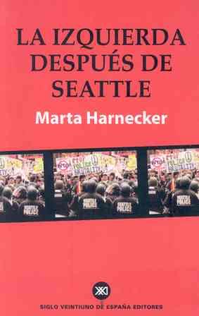 IZQUIERDA DESPUES DE SEATTLE, LA | 9788432310973 | HARNECKER, MARTA | Galatea Llibres | Llibreria online de Reus, Tarragona | Comprar llibres en català i castellà online