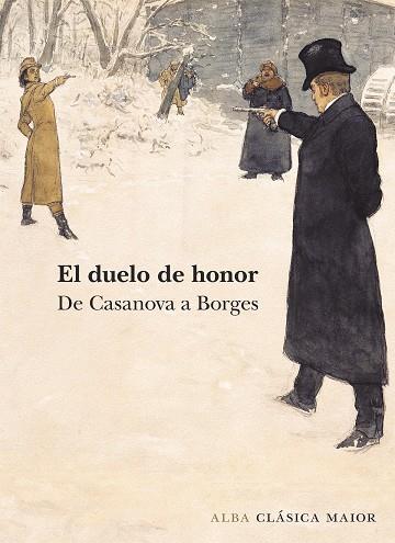 EL DUELO DE HONOR. DE CASANOVAS A BORGES | 9788490652275 | VV.AA. | Galatea Llibres | Llibreria online de Reus, Tarragona | Comprar llibres en català i castellà online