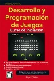 DESARROLLO Y PROGRAMACIÓN DE JUEGOS CURSO DE INICIACIÓN | 9788496897533 | D'ANDREA, EDGAR | Galatea Llibres | Llibreria online de Reus, Tarragona | Comprar llibres en català i castellà online