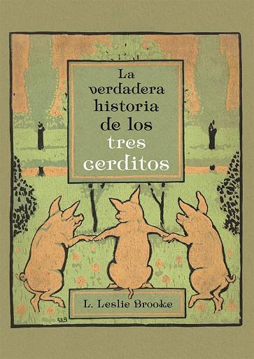 LA VERDADERA HISTORIA DE LOS TRES CERDITOS | 9788491451204 | BROOKE, L.LESLIE | Galatea Llibres | Llibreria online de Reus, Tarragona | Comprar llibres en català i castellà online