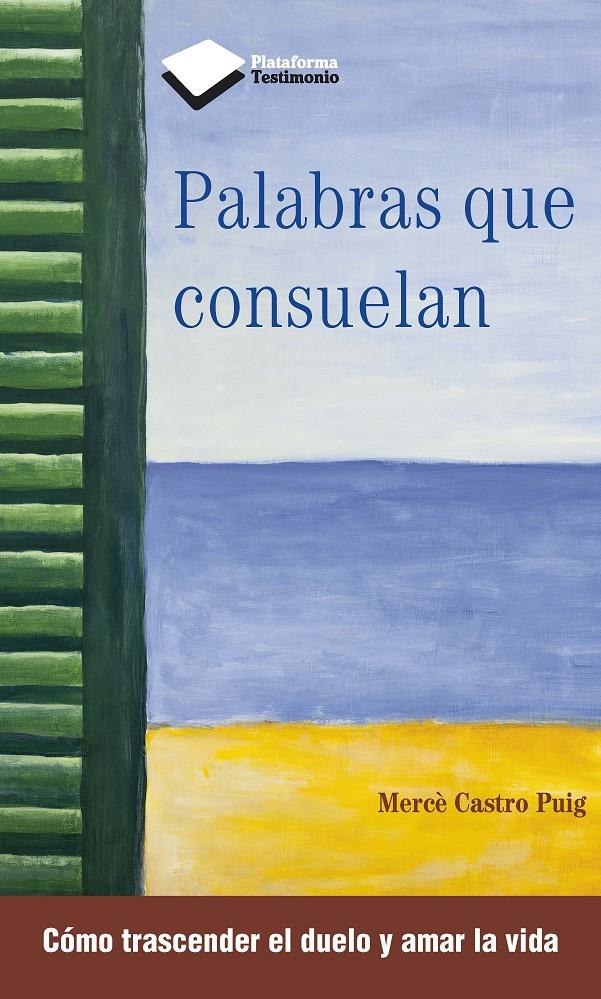 PALABRAS QUE CONSUELAN | 9788415880387 | CASTRO PUIG, MERCÈ | Galatea Llibres | Llibreria online de Reus, Tarragona | Comprar llibres en català i castellà online