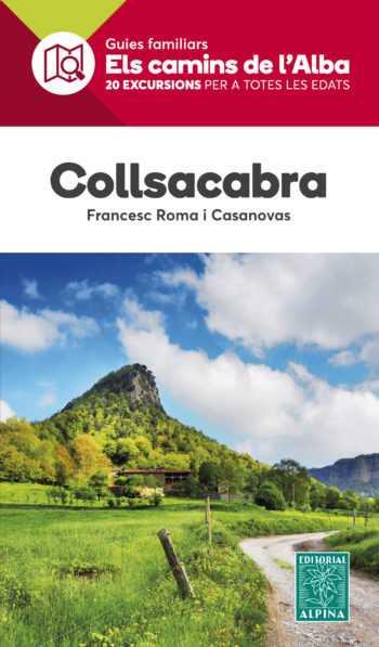 COLLSACABRA. ELS CAMINS DE L'ALBA | 9788480907644 | ROMA, FRANCESC | Galatea Llibres | Llibreria online de Reus, Tarragona | Comprar llibres en català i castellà online