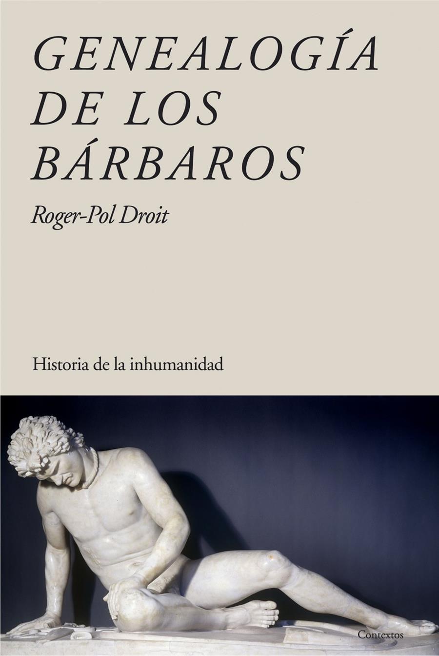 GENEALOGIA DE LOS BARBAROS | 9788449322648 | DROIT, ROGER-POL | Galatea Llibres | Librería online de Reus, Tarragona | Comprar libros en catalán y castellano online