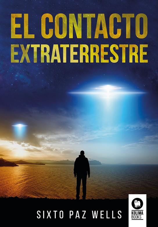 EL CONTACTO EXTRATERRESTRE | 9788419495518 | PAZ WELLS, SIXTO | Galatea Llibres | Llibreria online de Reus, Tarragona | Comprar llibres en català i castellà online