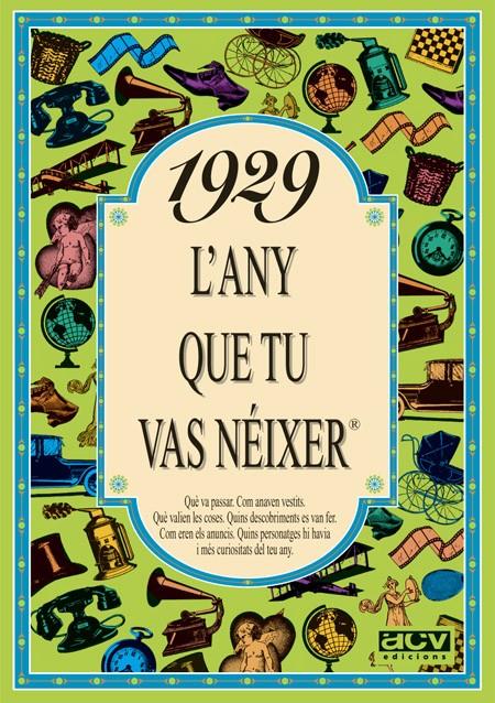 1929 L'ANY QUE TU VAS NEIXER | 9788488907141 | COLLADO BASCOMPTE, ROSA | Galatea Llibres | Llibreria online de Reus, Tarragona | Comprar llibres en català i castellà online