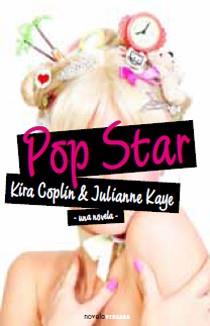 POP STAR | 9788466642354 | COPLIN, KIRA | Galatea Llibres | Llibreria online de Reus, Tarragona | Comprar llibres en català i castellà online