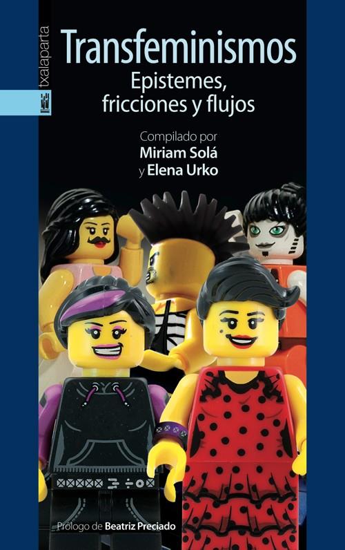 TRANSFEMINISMOS. EPISTEMES, FRICCIONES Y FLUJOS | 9788415313663 | SOLA, MIRIAM | Galatea Llibres | Llibreria online de Reus, Tarragona | Comprar llibres en català i castellà online