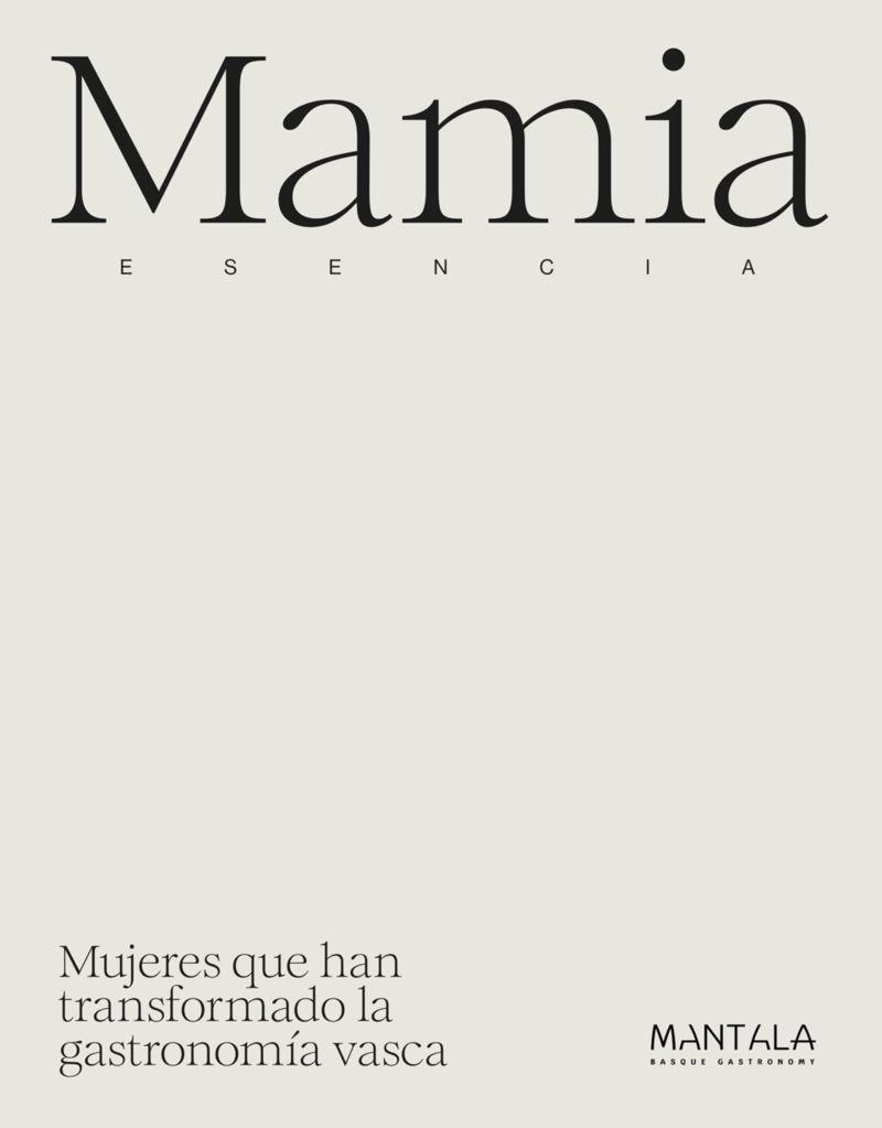 MAMIA ESENCIA. | 9788409653669 | BASQUE CULINARY CENTER | Galatea Llibres | Llibreria online de Reus, Tarragona | Comprar llibres en català i castellà online