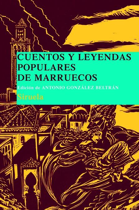 CUENTOS Y LEYENDAS POPULARES DE MARRUECOS | 9788498413243 | GONZALEZ BELTRAN, ANTONIO | Galatea Llibres | Llibreria online de Reus, Tarragona | Comprar llibres en català i castellà online