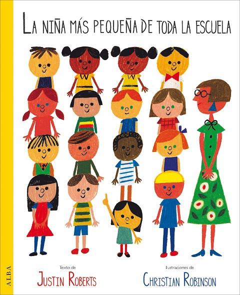 LA NIñA MáS PEQUEñA DE TODA LA ESCUELA | 9788490653821 | ROBERTS, JUSTIN | Galatea Llibres | Llibreria online de Reus, Tarragona | Comprar llibres en català i castellà online