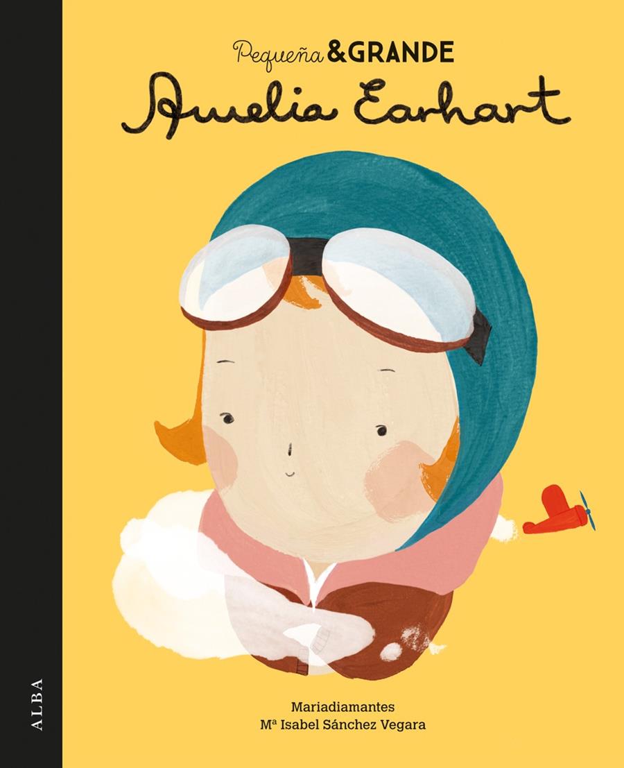 PEQUEÑA & GRANDE AMELIA EARHART | 9788490651728 | SÁNCHEZ VEGARA, MARIA ISABEL | Galatea Llibres | Llibreria online de Reus, Tarragona | Comprar llibres en català i castellà online