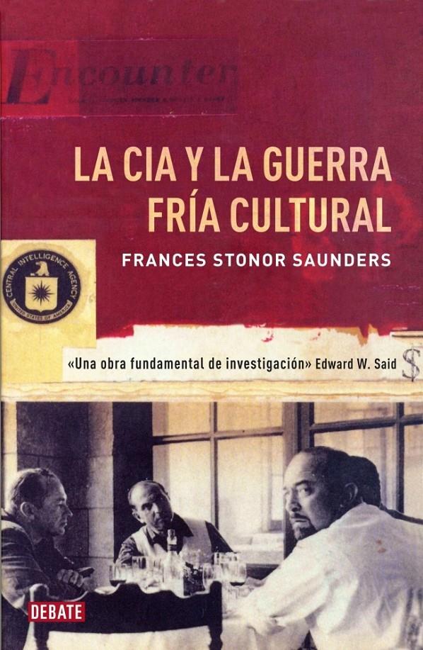 LA CIA Y LA GUERRA FRÍA CULTURAL | 9788499922362 | STONOR SAUNDERS, FRANCES | Galatea Llibres | Librería online de Reus, Tarragona | Comprar libros en catalán y castellano online